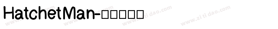 Hatchet Man字体转换